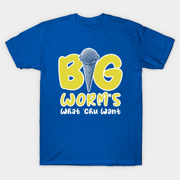 Big Worm's Ice Cream What Chu Want? - Hello Summer Sea T-Shirt by Mandegraph